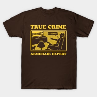 True Crime Expert T-Shirt